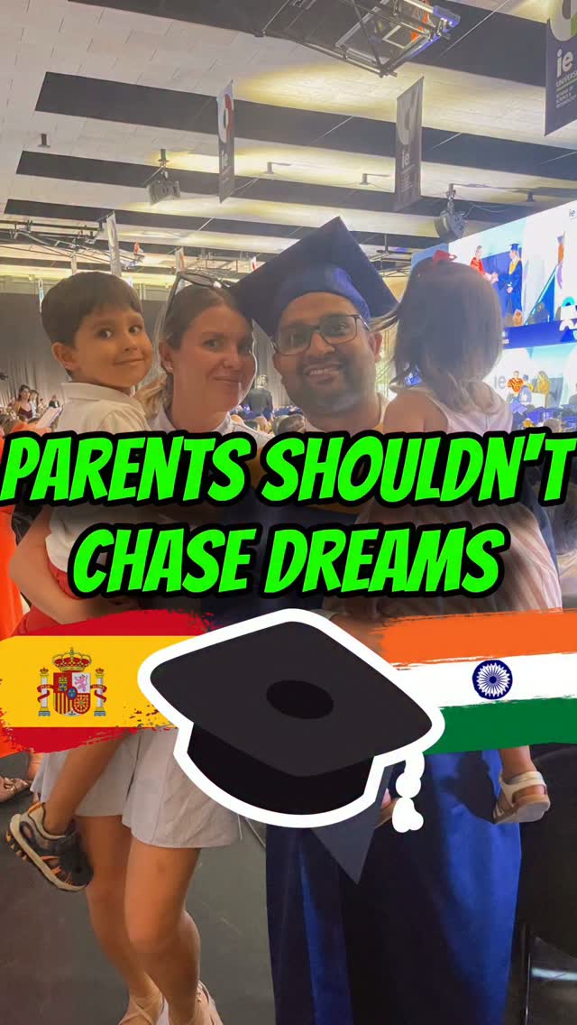 Parents shouldn’t chase their dreams?🇮🇳🇷🇺🇪🇸